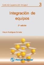 Integración (Integracion) de Equipos Núm. 3 Rodriguez Estrada ISBN: 9684268297