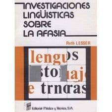 Investigaciones Lingüísticas (Linguisticas) sobre la Afasia Editorial CEPE