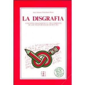 La Disgrafía. Concepto, Diagnóstico (Diagnostico)  y Tratamiento Editorial CEPE