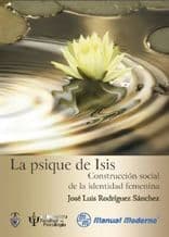 La Psique de Isis. Construcción (Construccion) Social de la Identidad Femenina Rodríguez ISBN: 9786074484199