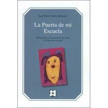 La Puerta de mi Escuela. Experiencias de Aula en Educación Infantil Editorial CEPE