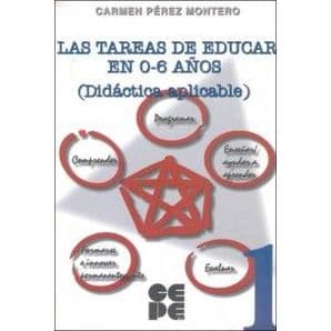Las Tareas de Educar en 0-6 años. Didáctica (Didactica) Aplicable Editorial CEPE