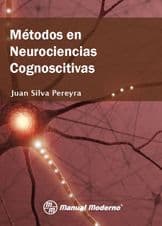 Métodos (Metodos) en las Neurociencias Cognoscitivas Silva Pereyra ISBN: 9786074481006
