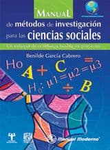 Manual de Métodos de Investigación para las ciencias sociales. Un enfoque de enseñanza basado en proyectos García Cabrero ISBN: 9786074480115