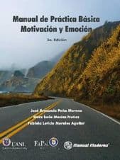 Manual de Práctica (Practica) Básica (Basica). Motivación (Motivacion) y Emoción (Emocion) Peña ISBN: 9786074480870