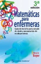 Matemáticas (Matematicas) para Enfermeras. Guía (Guia) de Bolsillo para Cálculo de Dosis y Preparación de Medicamentos Boyer ISBN: 9786074483192