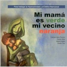 Mi Mamá (Mama) es Verde y mi Vecino Naranja Editorial CEPE