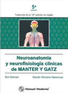 Neuroanatomía (Neuroanatomia) y Neurofisiología (Neurofisiologia) Gilman ISBN: 9707290218