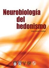 Neurobiología (Neurobiologia) del Hedonismo Juárez ISBN: 9707293225