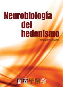 Neurobiología (Neurobiologia) del Hedonismo Juárez ISBN: 9707293225