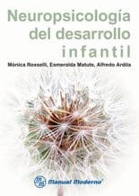 Neuropsicología (Neuropsicologia) del Desarrollo Infantil Rosselli ISBN: 9786074480436