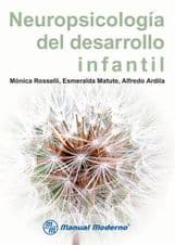 Neuropsicología (Neuropsicologia) del Desarrollo Infantil Rosselli ISBN: 9786074480436