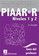 PIAAR-R (Niveles 1 y 2). Programa de Intervención para aumentar la Atención y la Reflexividad Editorial TEA