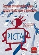 PICTA. Programa Preventivo sobre Imagen Corporal y Trastornos de la Alimentación Editorial TEA