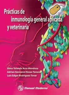 Prácticas (Practicas) de Inmunología (Inmunologia) Gral. Aplicada y Veterinaria Arce ISBN: 9707292997