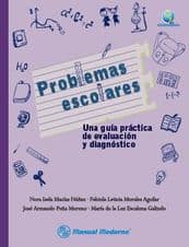 Problemas Escolares. Una Guía (Guia) Práctica (Practica) de Evaluación (Evaluacion) y Diagnóstico (Diagnostico) Macías ISBN: 9786074485103