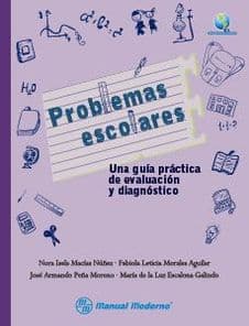 Problemas Escolares. Una Guía (Guia) Práctica (Practica) de Evaluación (Evaluacion) y Diagnóstico (Diagnostico) Macías ISBN: 9786074485103