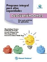 Programa Integral para Altas Capacidades. Descubriéndonos (Descubriendonos). Una Guía (Guia) Práctica de Aplicación Rodríguez ISBN: 9786074485196