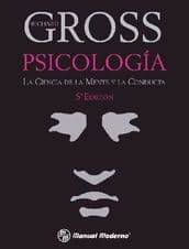 Psicología (Psicologia). La Ciencia de la Mente y la Conducta Gross ISBN: 9786074481600