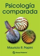 Psicología (Psicologia) Comparada. Evolución (Evolucion) y Desarrollo del Comportamiento Papini ISBN: 9789589446270