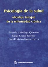 Psicología (Psicologia) de la Salud: Abordaje Integral de la Enfermedad Arrivillaga ISBN: 9589446201