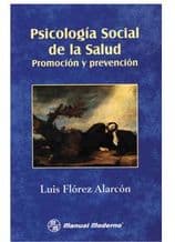 Psicología (Psicologia) Social de la Salud Flores Alarcón ISBN: 9589446188