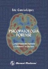 Psicopatología (Psicopatologia) Forense. Comportamiento Humano y Tribunales de Justicia García ISBN: 9789589446799