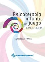 Psicoterapia Infantil con Juego: Casos Clínicos (Clinicos) Esquivel ISBN: 9786074480559