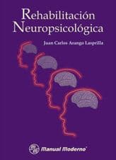 Rehabilitación (Rehabilitacion) Neuropsicológica (Neuropsicologica) Arango ISBN: 9707292342