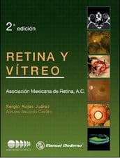 Retina y vítreo Asociación Mexicana de Retina/Rojas ISBN: 9786074482263