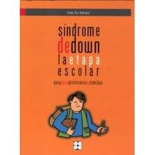 Síndrome (Sindrome) de Down. La Etapa Escolar Editorial CEPE