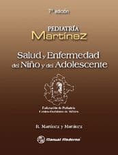 Salud y Enfermedad del Niño y del Adolescente Martínez ISBN: 9786074482935