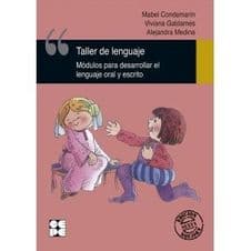 Taller de Lenguaje - 1. Módulos (Modulos) para Desarrollar el Lenguaje Oral y Escrito (3 a 12 años). Editorial CEPE