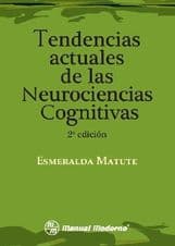 Tendencias Actuales de las Neurociencias Cognitivas Matute ISBN: 9786074482737