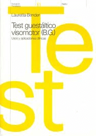 Test Guestáltico Visomotor Bender ISBN: 9789688530030 Editorial Paidos.
