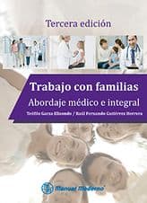 Trabajo con familias. Abordaje médico e integral Garza ISBN: 9786074485004