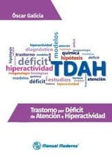Trastorno por Déficit (Deficit) de Atención (Atencion) e Hiperactividad Galicia ISBN: 9786074485240
