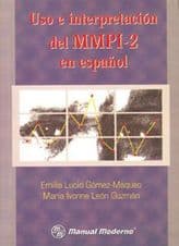Uso e Interpretación (Interpretacion) de MMPI-2 Lucio Gómez Maqueo ISBN: 9707290587