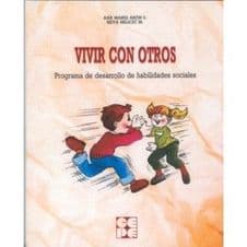 Vivir con Otros.Programa de desarrollo de Habilidades Sociales Editorial CEPE