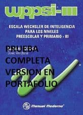 WPPSI III ESCALA INTELIGENCIA PREESCOLAR Versión MALETIN.