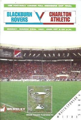 1987 Full Members Cup Final Blackburn v Charlton Athletic 29th March 1987 Official Programme