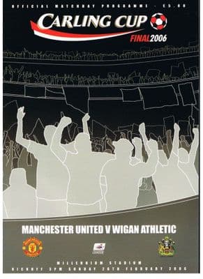 2006 Carling Cup Final Manchester United v Wigan Athletic Programme Official Matchday Programme