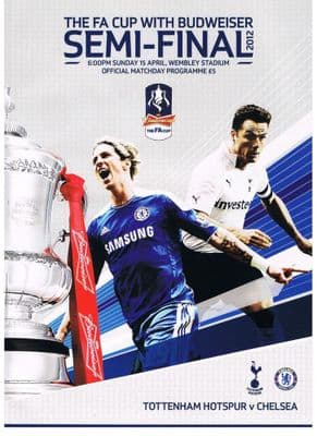 2012 FA Cup Semi Final Chelsea v Tottenham Programme 15th April 2012 Official Programme