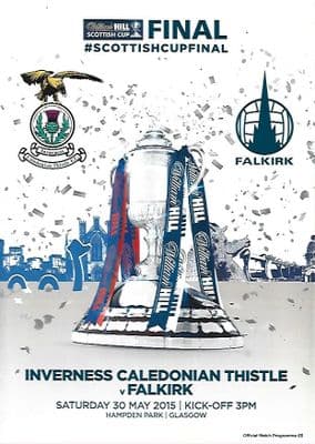 2015 Scottish Cup Final Inverness CT v Falkirk Official Matchday Programme 30th May 2015