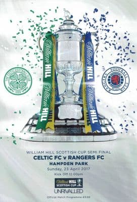 2017 Scottish Cup Semi Final Celtic v Rangers Programme 23rd April 2017