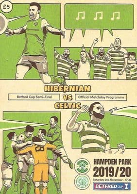 2019 Betfred Cup Semi Final Hibernian v Celtic Official Programme 2019/2020 - 2nd November 2019