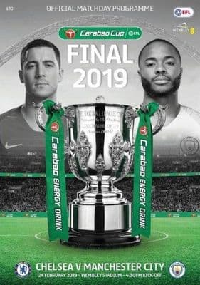 2019 Carabao Cup Final Man City v Chelsea Official Matchday Programme  24th February 2019