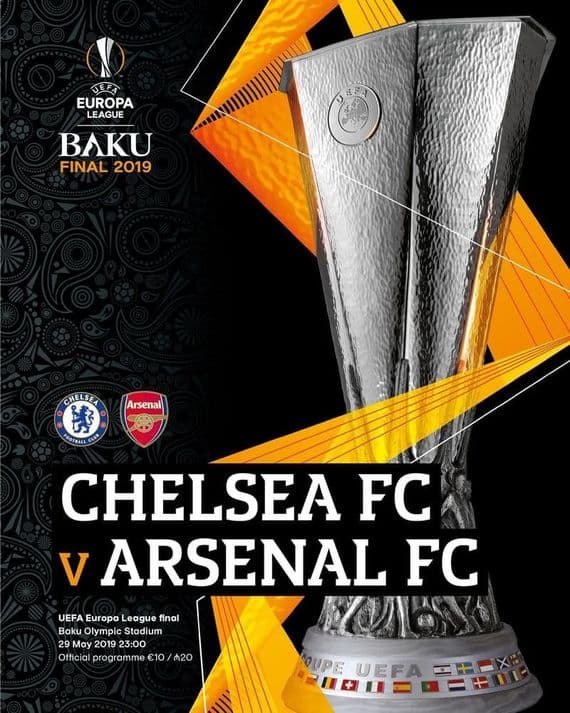 2019 UEFA Europa League Final ARSENAL V CHELSEA Official Matchday Programme 2018/2019 29th May 2019
