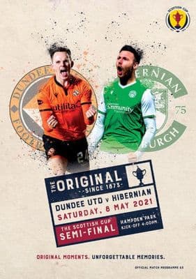 2021 Scottish Cup Semi Final Dundee United v Hibernian Official Match Programme 20/21 - PRE-ORDER