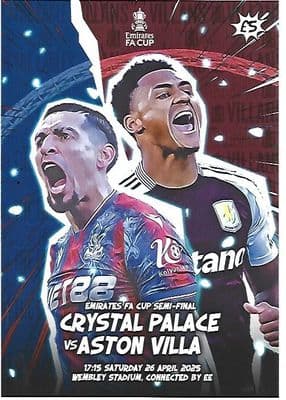 2025 Emirates FA Cup Semi Final CRYSTAL PALACE V ASTON VILLA Official Matchday Programme - 26/4/25